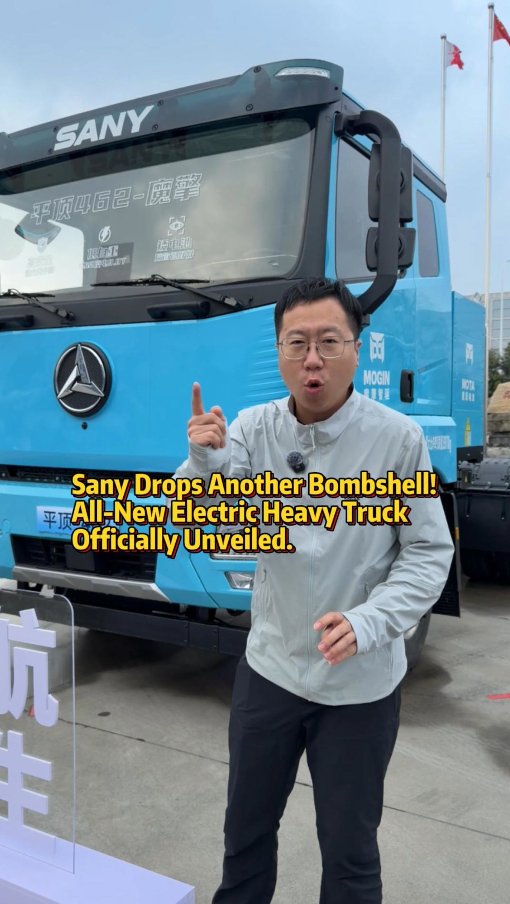 Sany Heavy Duty Truck: 462 kWh battery, just 9.8t curb weight! Check out this hit electric truck!